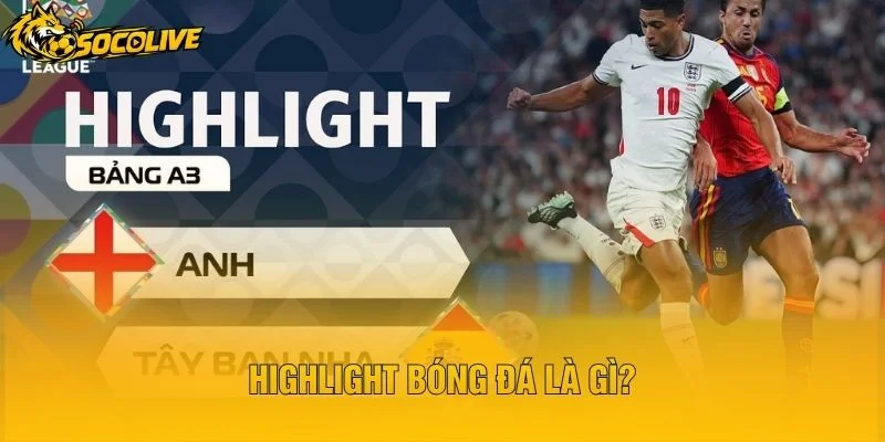 Highlight Bóng Đá Là Gì?