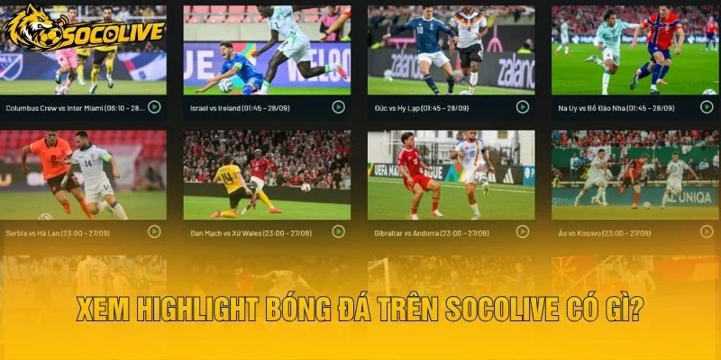 Xem Highlight Bóng Đá Trên Socolive Có Gì?